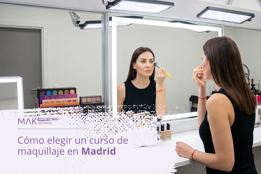 Curso de maquillaje en Madrid: cómo elegir